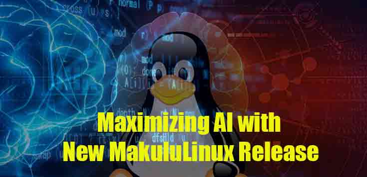 Maximizing-AI-with-New-MakuluLinux-Release