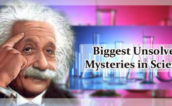 What Are the Biggest Unsolved Mysteries in Science Today?